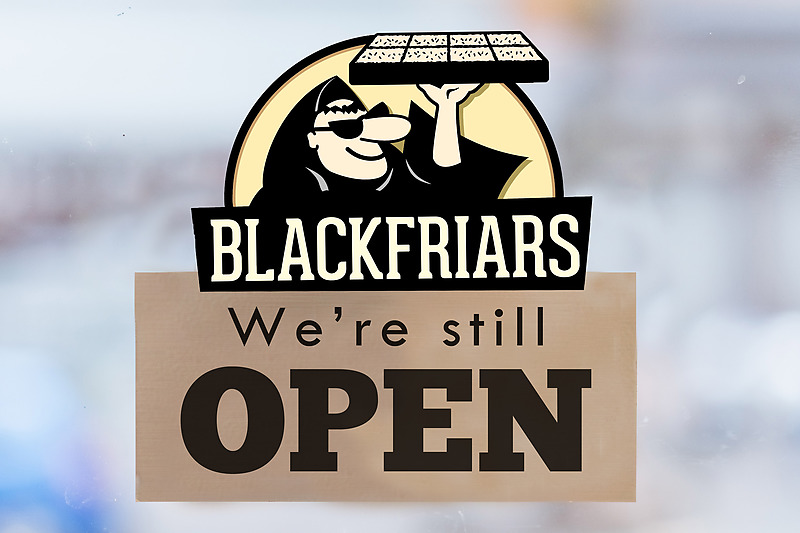 Blackfriars Still Open sign